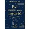 Medvídek Pú: Byl jednou jeden medvěd - Jane Riordan, Mark Burgess (ilustrátor) Medvídek Pú: Byl jednou jeden medvěd - Jane Riordan, Mark Burgess (ilustrátor)