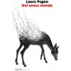 Noi senza mondo (Laura Pugno)(Brožovaná) Noi senza mondo (Laura Pugno)(Brožovaná)