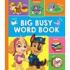 PAW Patrol Big, Busy Word Book - HarperCollins PAW Patrol Big, Busy Word Book - HarperCollins