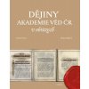 Dějiny Akademie věd ČR v obrazec… (Martin Franc; Vlasta Mádlová)