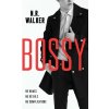 N. R. Walker - Bossy N. R. Walker - Bossy