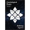 Cosmological Koans - Anthony Aguirre Cosmological Koans - Anthony Aguirre
