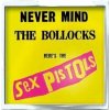 Sex Pistols Never mind the bollocks Odznak Sex Pistols Never mind the bollocks Odznak