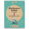 Montessori doma 3 - 6 rokov Montessori doma 3 - 6 rokov