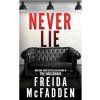 Never Lie - McFadden Freida Never Lie - McFadden Freida