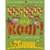 Wriggle and Roar! Wriggle and Roar!