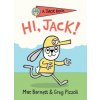 Hi, Jack! (Mac Barnett,Greg Pizzoli)(Pevná) Hi, Jack! (Mac Barnett,Greg Pizzoli)(Pevná)