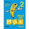 Start mit Max 2 Učebnice Olga Fišarová Milena Zbranková