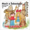 Mach a Šebestová na cestách (Miloš Macourek)(Pevná) Mach a Šebestová na cestách (Miloš Macourek)(Pevná)