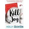Kill Joy - Holly Jackson Kill Joy - Holly Jackson