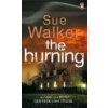 Burning, The - SUE WALKER Burning, The - SUE WALKER