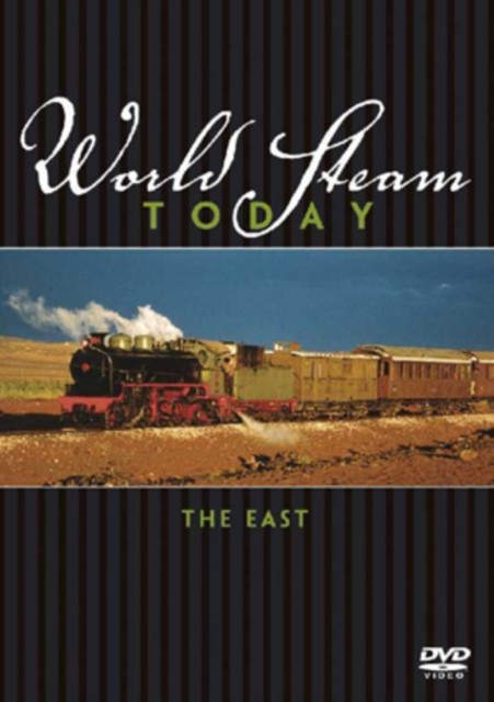 World Steam Today: The East