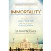 Immortality: The Quest to Live Forever and How It Drives Civilization (Stephen Cave)(Brožovaná) Immortality: The Quest to Live Forever and How It Drives Civilization (Stephen Cave)(Brožovaná)