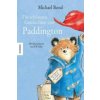 Die schönsten Geschichten von Paddington (Michael Bond,R. W. Alley,Tatjana Kröll)(Pevná) Die schönsten Geschichten von Paddington (Michael Bond,R. W. Alley,Tatjana Kröll)(Pevná)