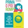 Prima o poi si rompe. La guida per scegliere, utilizzare e prendersi cura degli elettrodomestici (Cristina Aldrighettoni)(Brožovaná) Prima o poi si rompe. La guida per scegliere, utilizzare e prendersi cura degli elettrodomestici (Cristina Aldrighettoni)(Brožovaná)