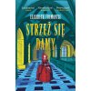 Strzeż sie damy. Trylogia Tudorów. Tom 3 Strzeż sie damy. Trylogia Tudorów. Tom 3