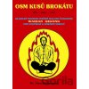 Osm kusů brokátu (Pa-tuan-ťin) - Yang Jwing-ming Osm kusů brokátu (Pa-tuan-ťin) - Yang Jwing-ming
