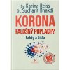 KORONA FALOŠNÝ POPLACH? Fakty a čísla - Sucharit Bhakdi KORONA FALOŠNÝ POPLACH? Fakty a čísla - Sucharit Bhakdi