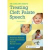 Clinician's Guide to Treating Cleft Palate Speech (Sally J. Peterson-Falzone,Judith Trost-Cardamone,Michael P. Karnell,Mary A. Hardin-Jones)(Brožovaná) Clinician's Guide to Treating Cleft Palate Speech (Sally J. Peterson-Falzone,Judith Trost-Cardamone,Michael P. Karnell,Mary A. Hardin-Jones)(Brožovaná)
