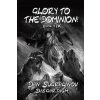 Glory to the Dominion! (Disgardium Book #9) (Brožovaná) Glory to the Dominion! (Disgardium Book #9) (Brožovaná)