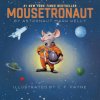 Mousetronaut (Mark Kelly,C. F. Payne)(Pevná) Mousetronaut (Mark Kelly,C. F. Payne)(Pevná)
