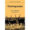 Living Tundra (Yu I. Chernov)(Brožovaná) Living Tundra (Yu I. Chernov)(Brožovaná)