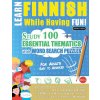 LEARN FINNISH WHILE HAVING FUN! - FOR ADULTS LEARN FINNISH WHILE HAVING FUN! - FOR ADULTS