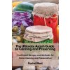 The Ultimate Amish Guide to Canning and Preserving (Rachel Mast)(Brožovaná) The Ultimate Amish Guide to Canning and Preserving (Rachel Mast)(Brožovaná)