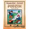 Tradiční český Podzim - Josef Lada a kolektiv Tradiční český Podzim - Josef Lada a kolektiv