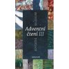 Adventní čtení III. Adventní čtení III.