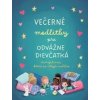 Večerné modlitby pre odvážne dievčatká - JoAnne Simmons Večerné modlitby pre odvážne dievčatká - JoAnne Simmons