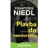 E-kniha Plavba do nenávratna - František Niedl E-kniha Plavba do nenávratna - František Niedl