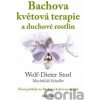 Bachova květová terapie a duchové rostlin - Wolf-Dieter Storl Bachova květová terapie a duchové rostlin - Wolf-Dieter Storl