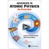 Advances In Atomic Physics: An Overview Advances In Atomic Physics: An Overview