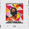 Kristian Kane, Démoni sú real friends, CD Kristian Kane, Démoni sú real friends, CD