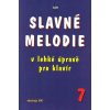 Slavné melodie 7 v lehké úpravě pro klavír + CD Slavné melodie 7 v lehké úpravě pro klavír + CD