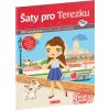 Šaty pro Terezku: Kniha samolepek Šaty pro Terezku: Kniha samolepek