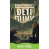 E-kniha Deti Duny - Frank Herbert E-kniha Deti Duny - Frank Herbert