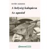 A helység kalapácsa / Az apostol A helység kalapácsa / Az apostol