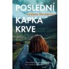 Poslední kapka krve Poslední kapka krve