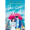 This Time It's Real (Ann Liang)(Brožovaná) This Time It's Real (Ann Liang)(Brožovaná)