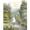 Tajná záhrada (Frances Hodgson Burnettová) Tajná záhrada (Frances Hodgson Burnettová)