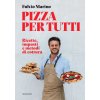 Pizza per tutti. Ricette, impasti e metodi di cottura (Fulvio Marino)(Pevná) Pizza per tutti. Ricette, impasti e metodi di cottura (Fulvio Marino)(Pevná)