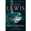Who's Lying Now? (Susan Lewis)(Brožovaná) Who's Lying Now? (Susan Lewis)(Brožovaná)