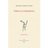 Toda la violencia (ABRAHAM GUERRERO TENORIO)(Brožovaná) Toda la violencia (ABRAHAM GUERRERO TENORIO)(Brožovaná)