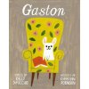 Gaston (Kelly DiPucchio)(Pevná) Gaston (Kelly DiPucchio)(Pevná)