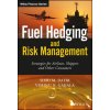 Fuel Hedging and Risk Management Fuel Hedging and Risk Management