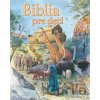 Biblia pre deti - Bookmedia Biblia pre deti - Bookmedia
