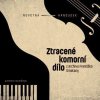 Ztracené komorní dílo z archivu Františka Smetany - CD Ztracené komorní dílo z archivu Františka Smetany - CD