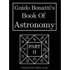 Guido Bonatti's Book Of Astronomy Part Two (William Tynan)(Pevná) Guido Bonatti's Book Of Astronomy Part Two (William Tynan)(Pevná)